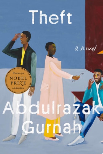 Book cover of 'Theft' by Abdulrazak Gurnah featuring three illustrated people against a blue background.