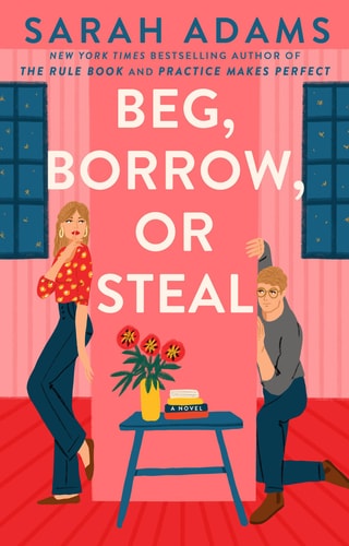 Book cover of 'Beg, Borrow, or Steal' by sarah Adams with two people and a table against a pink background.