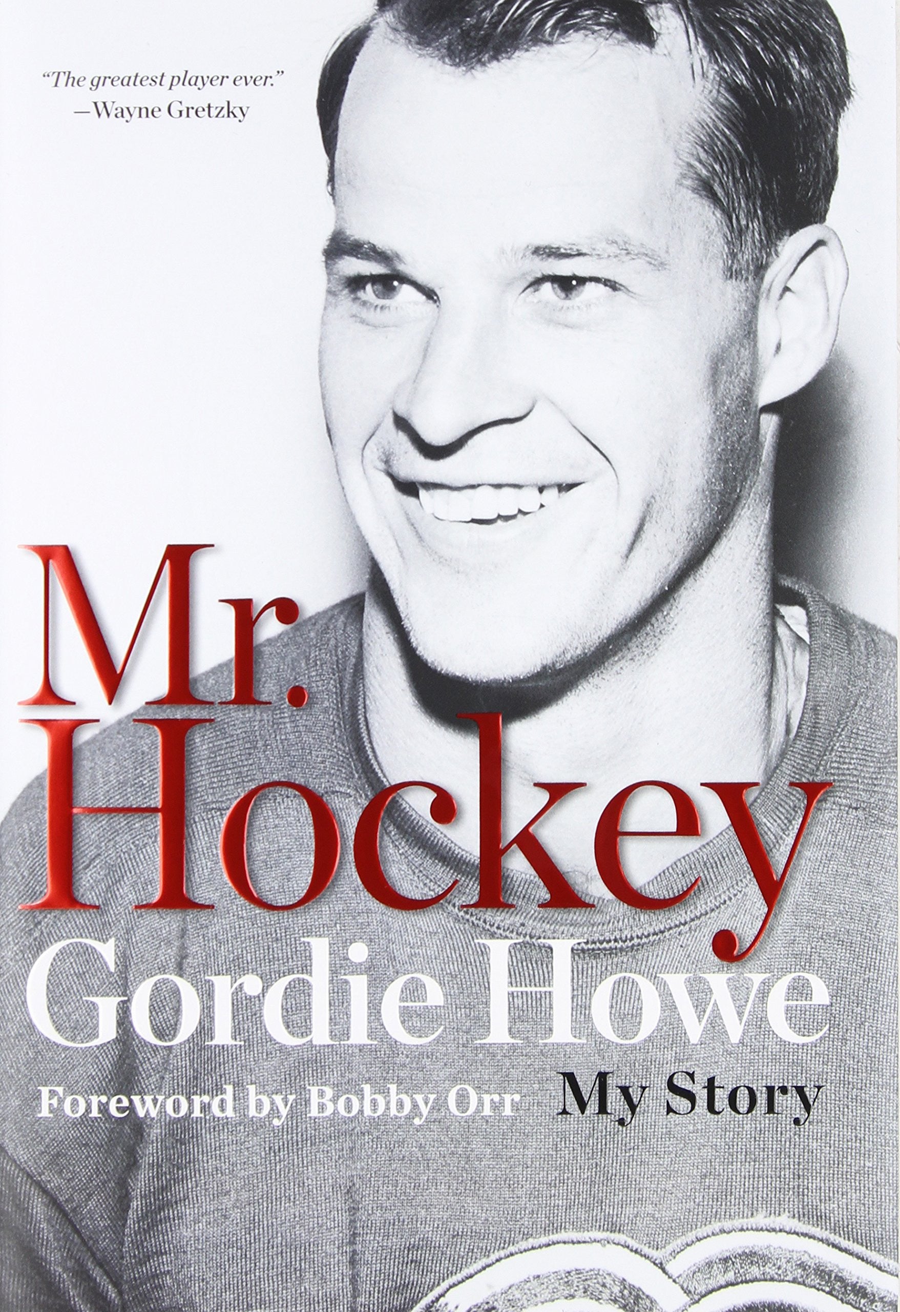 Book cover of 'Mr. Hockey' by Gordie Howe with a black and white photo of the author.