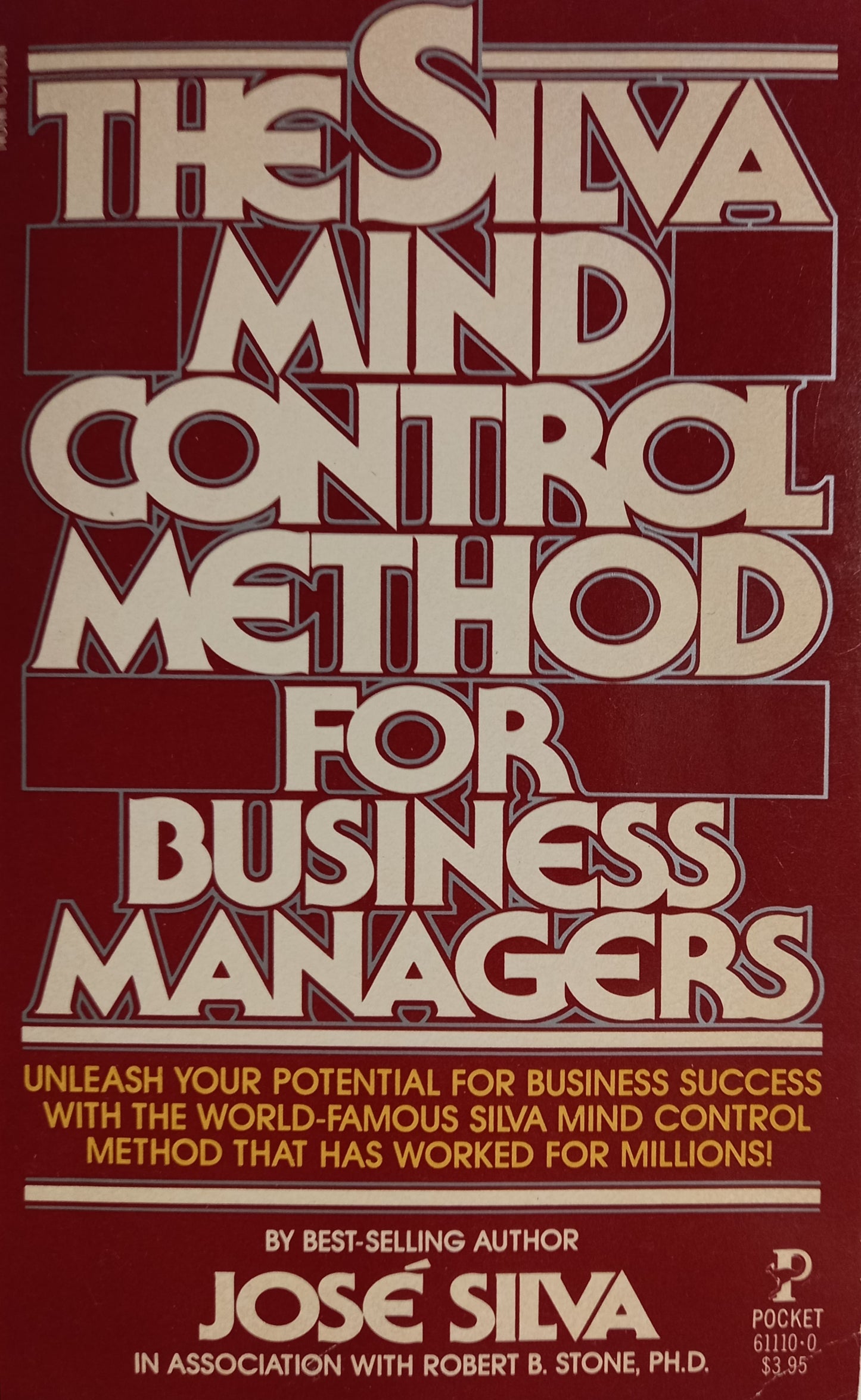 The Silva Mind Control Method for Business Managers by Jose Silva & Robert B. Stone