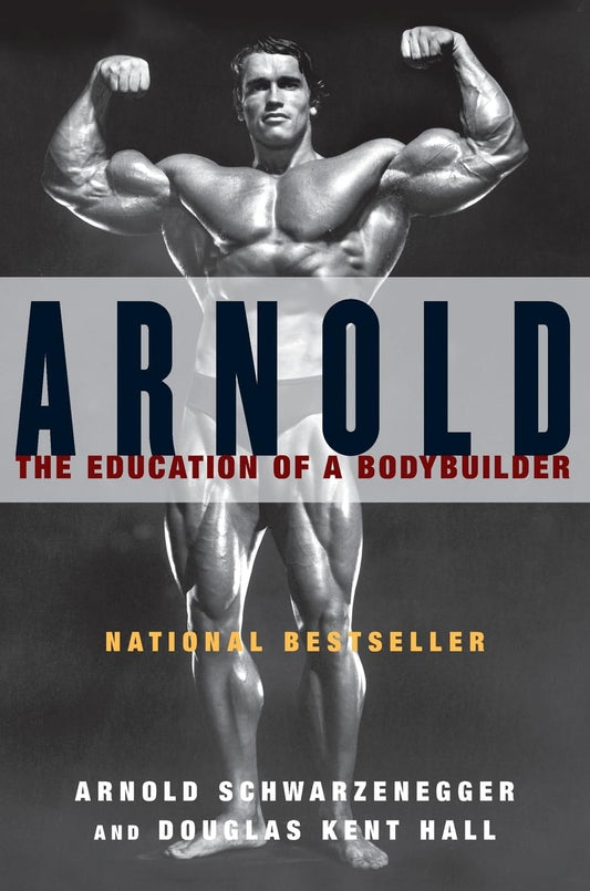 Book cover of 'Arnold: The Education of a Bodybuilder' featuring a bodybuilder flexing his muscles.
