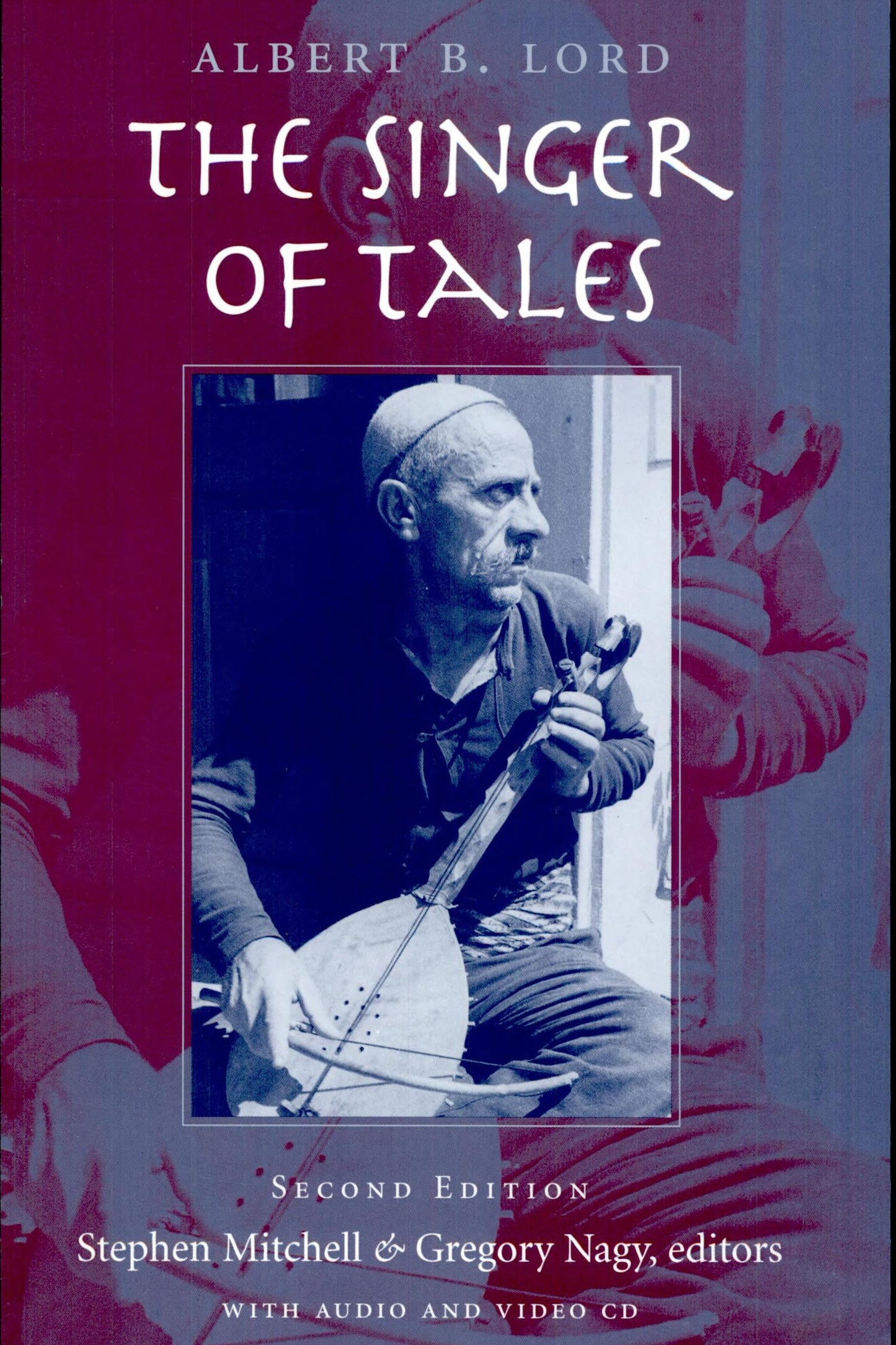 Book cover for 'The Singer of Tales' by Albert B. Lord, Second Edition, with a central black-and-white photo of a man playing a stringed instrument.