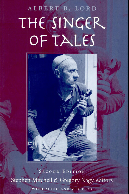 Book cover for 'The Singer of Tales' by Albert B. Lord, Second Edition, with a central black-and-white photo of a man playing a stringed instrument.