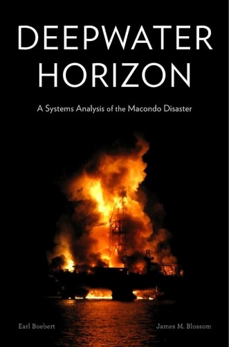 Deepwater Horizon by Earl Boebert & James M. Blossom