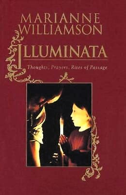 Illuminata: Thoughts, Prayers, Rites of Passage