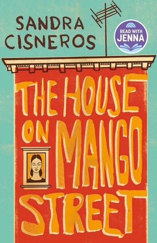 Book cover of 'The House on Mango Street' by Sandra Cisneros with a red building and yellow text on a teal background.
