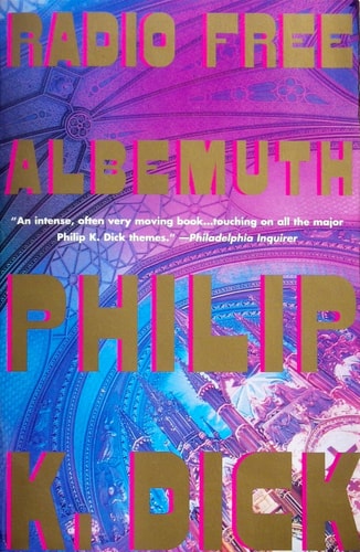 Book cover of 'Radio Free Albemuth' by Philip K. Dick with colorful design and text.