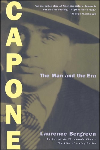This image features the cover of the book "Capone: The Man and the Era" by Laurence Bergreen. The cover design is straightforward yet compelling, with a monochrome photograph of Al Capone set against a dark background.