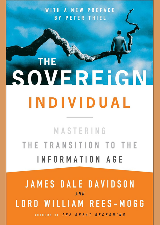 The cover of the book 'The Sovereign Individual: Mastering the Transition to the Information Age' featuring an image of a person on a unicycle with a backdrop of a cloudy sky and a large book title.