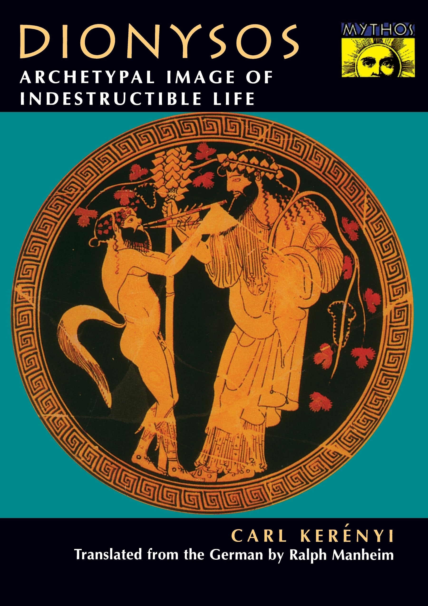 Book cover of 'Dionysos: Archetypal Image of Indestructible Life' by Carl Kerényi with a decorative design.
