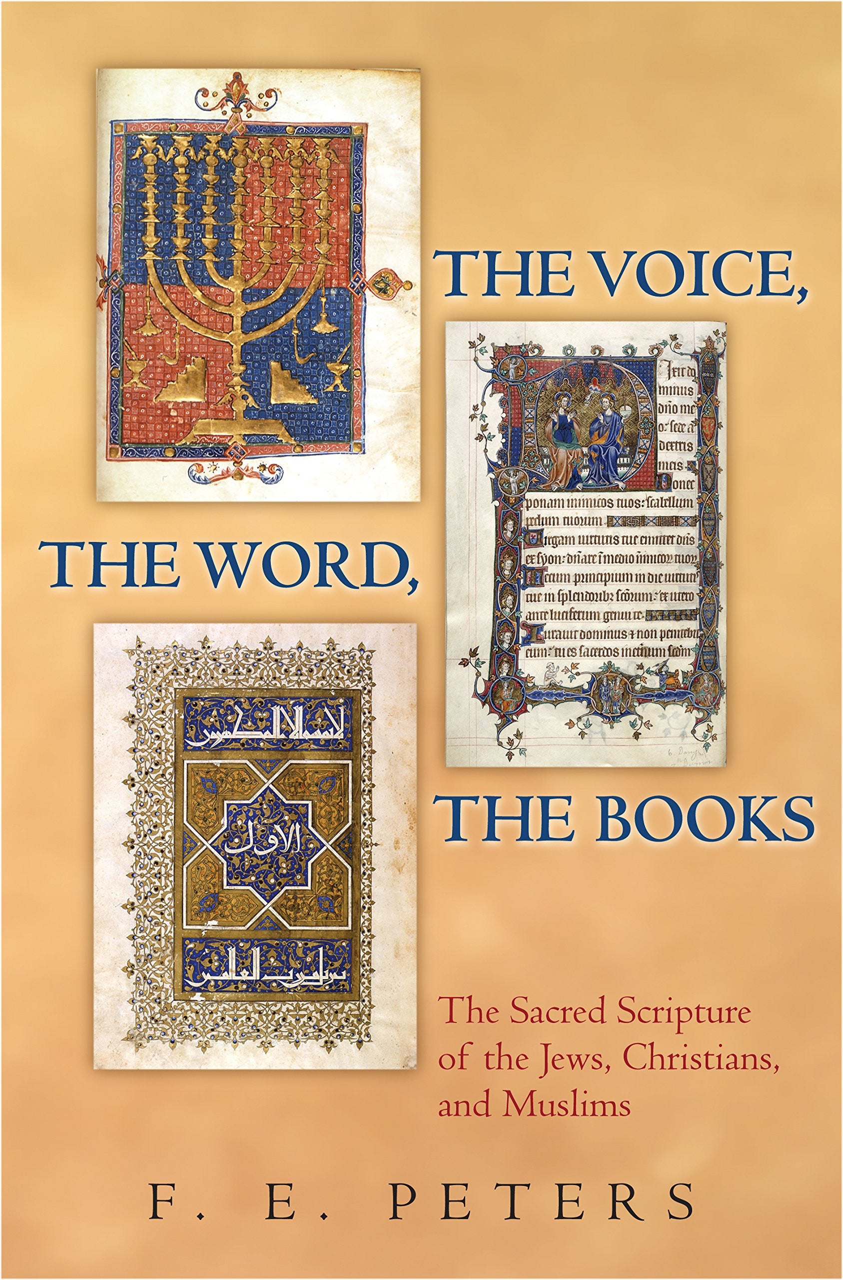 Book cover of 'The Voice, The Word, The Books' by F.E. Peters with illustrations of religious texts.