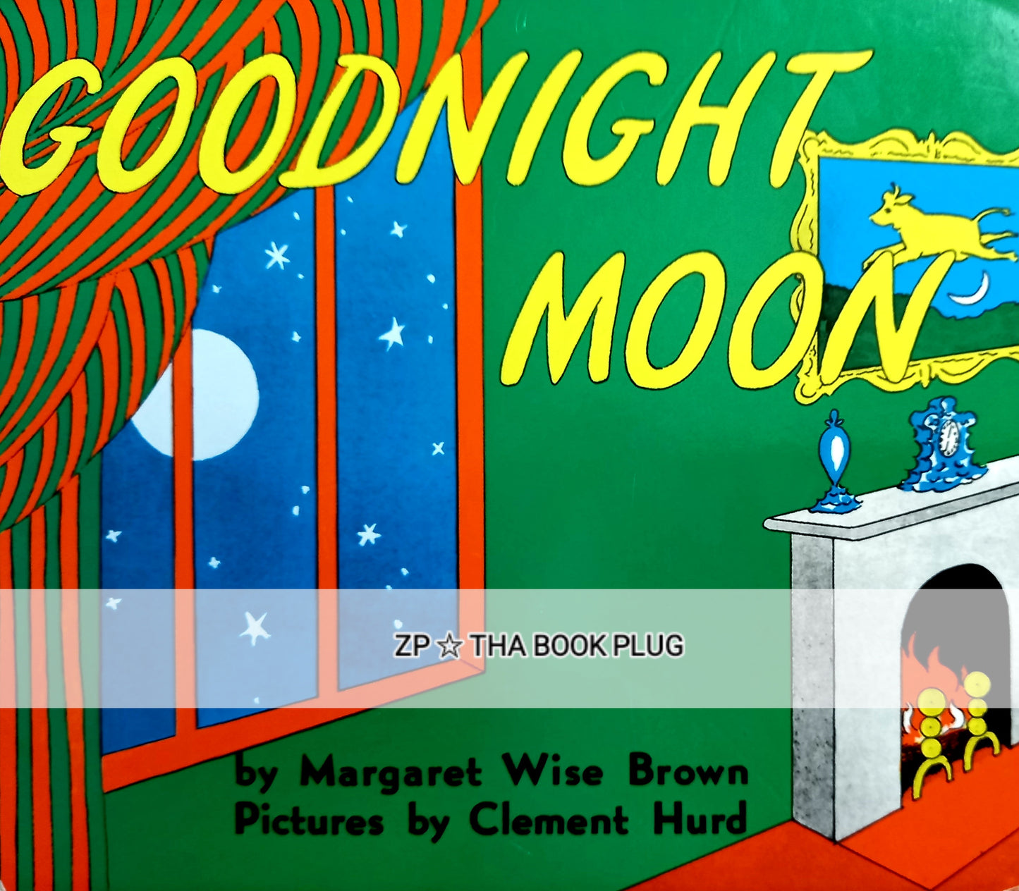 Goodnight Moon by Margaret Wise Brown & Clement Hurd
