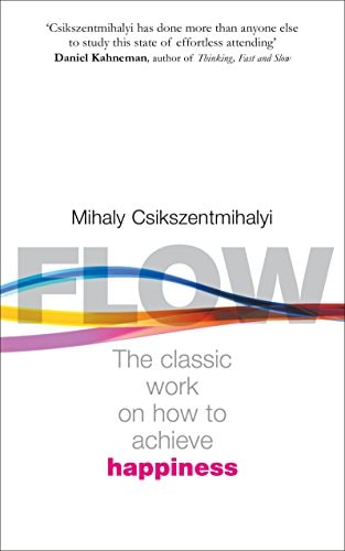 Book cover of 'Flow' by Mihaly Csikszentmihalyi with colorful design on a white background.