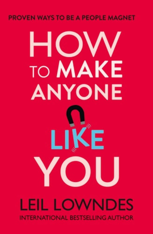This image displays the cover of the book "How to Make Anyone Like You: Proven Ways to Become a People Magnet" by Leil Lowndes. The cover design is striking with its bold red background and prominent white and blue text that reads the book's title.