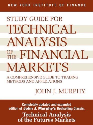 Book cover of 'Study Guide for Technical Analysis of the Financial Markets' by John J. Murphy with a brown and beige color scheme.