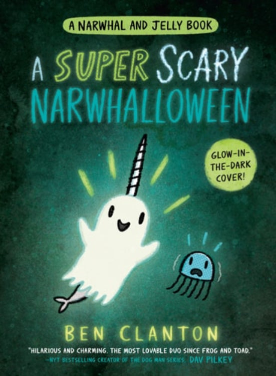 Book cover of 'A Super Scary Narwhalloween' with a ghost narwhal and jellyfish on a dark green background.