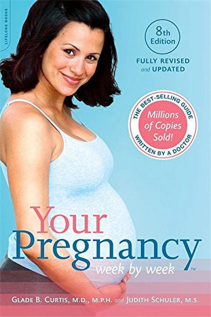 Book front cover of 'Your Pregnancy Week by Week: Eighth Edition' by Glade B. Curtis & Judith Schuler, featuring a pregnant woman in full-color.