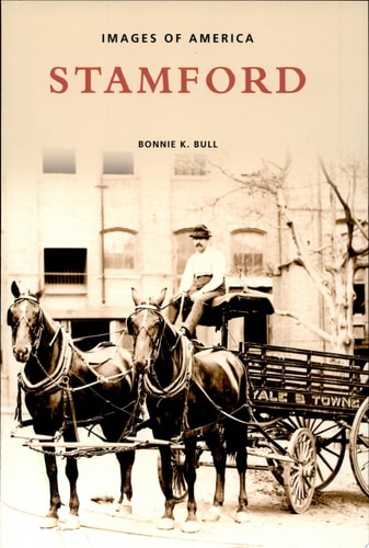 Book cover of 'Stamford' by Bonnie K. Bull from 'Images of America' series with a vintage photo of a man on a horse-drawn carriage.
