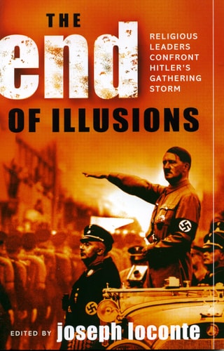 Book cover of 'The End of Illusions' by Joseph Loconte, with a historical scene and text.
