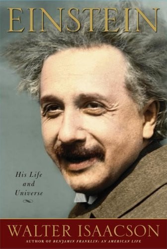 Book cover for 'Einstein: His Life and Universe' by Walter Isaacson, featuring a close-up portrait of Albert Einstein with the title in gold lettering at the top and the author's name on a dark red band at the bottom.