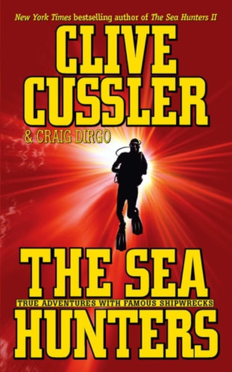 Book cover of 'The Sea Hunters' by Clive Cussler featuring an illustration of a person standing on a shipwreck with a red and blue backdrop.