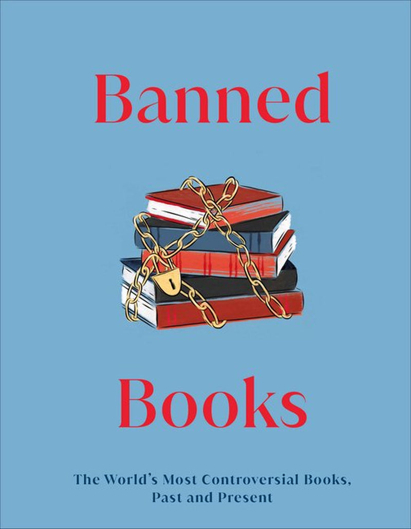 The image features the cover of the book titled "Banned Books: The World's Most Controversial Books, Past and Present" by DK Publishing & Victoria Heyworth-Dunne. The cover design is simple yet striking, with a bold blue background and a graphic of stacked books, which is symbolic of the book's theme.
