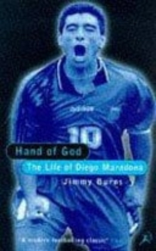 Book cover of 'Hand of God: The Life of Diego Maradona' by Jimmy Ghezzi with a blue tinted image of a soccer player.