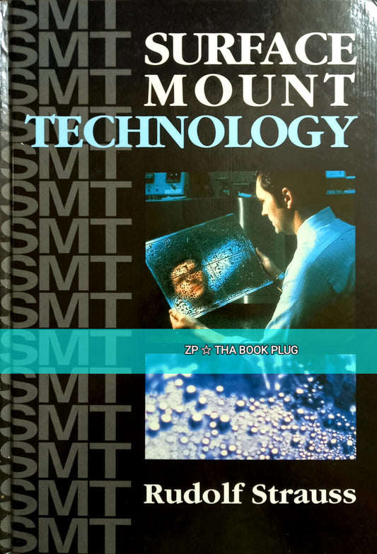 Surface Mount Technology by Rudolf Strauss