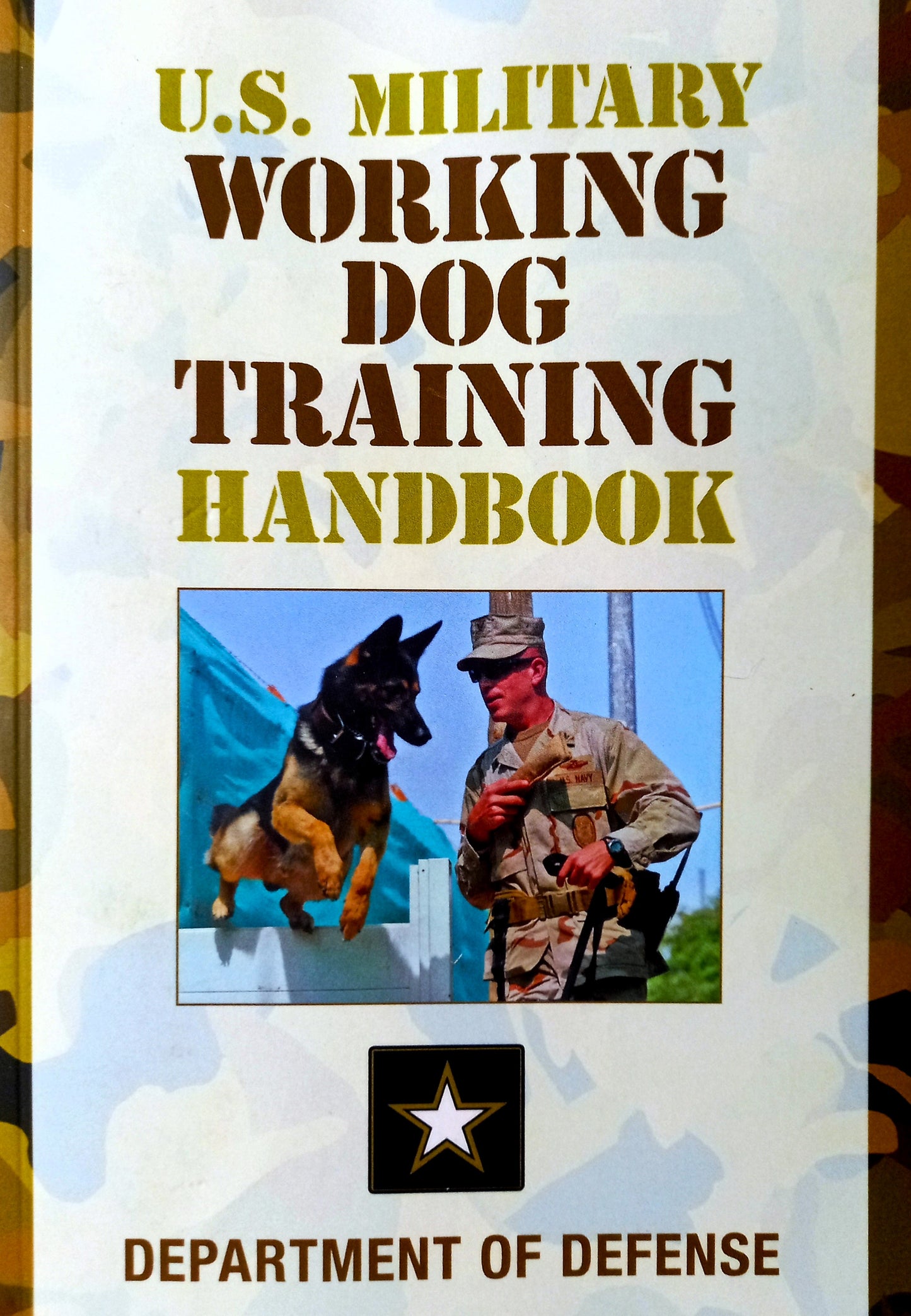 U.S. Military Working Dog Training Handbook by Department of Defense