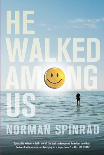 Book cover of 'He Walked Among Us' by Norman Spinrad with a smiley face and person in water.