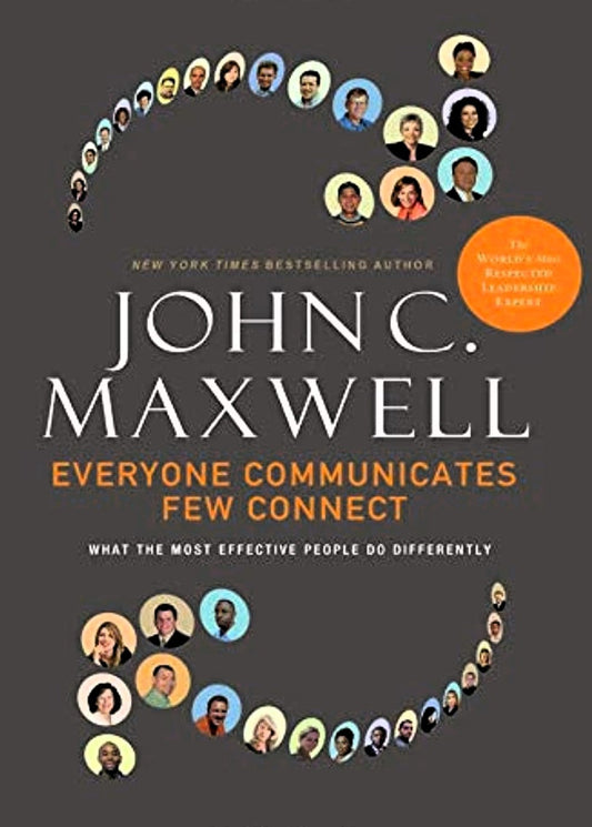 Book cover of 'Everyone Communicates, Few Connect' by John C. Maxwell with a dark background and circular arrangement of people icons.