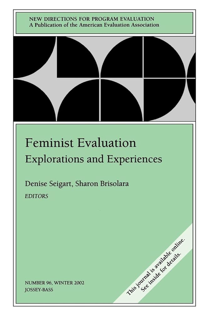 Feminist Evaluation: Explorations and Experiences: New Directions for Evaluation #96 cover image
