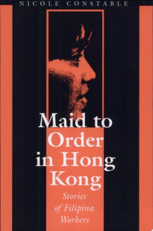 Book cover of 'Maid to Order in Hong Kong' by Nicole Constable with a silhouette of a woman's face.