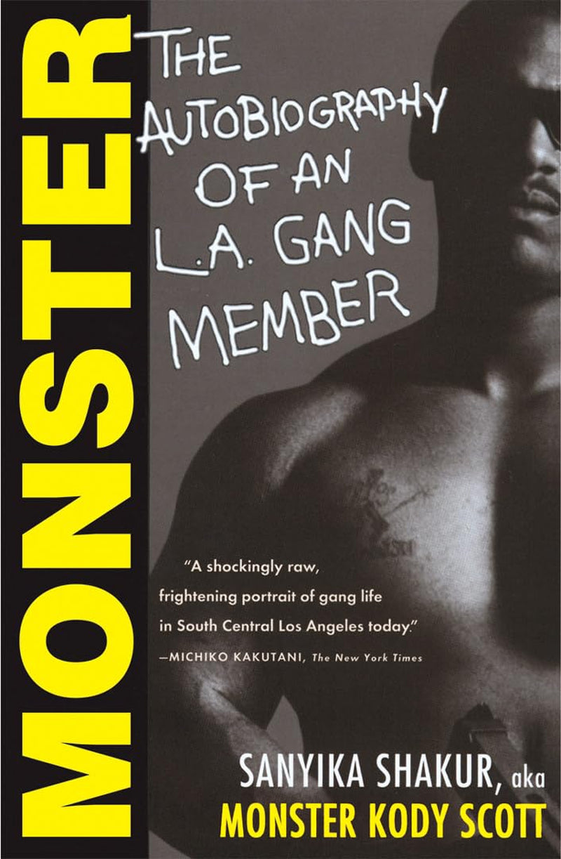Original book cover of memoir "Monster: The Autobiography of an L.A. Gang Member" by Sanyika Shakur, aka Monster Kody Scott. Book Cover features Shakur posing shirtless in sunglasses.