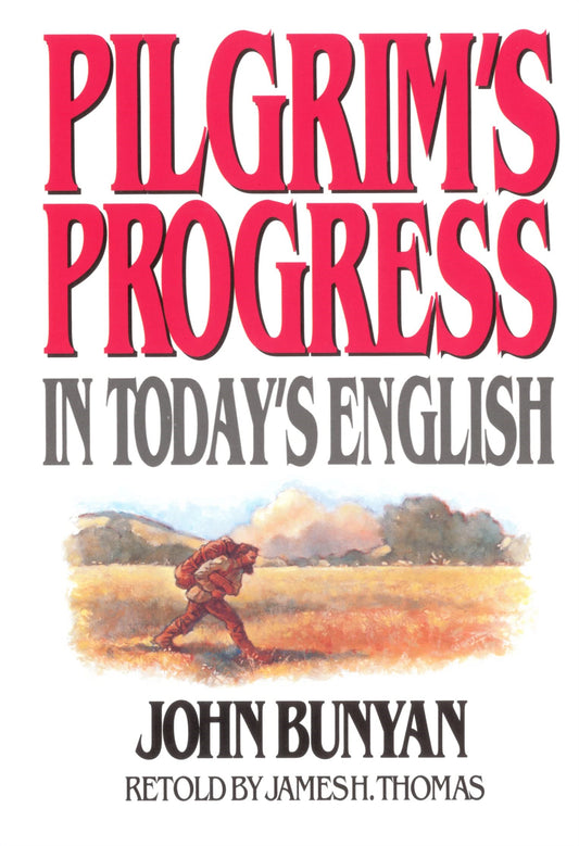 Pilgrim's Progress: In Today's English by John Bunyan