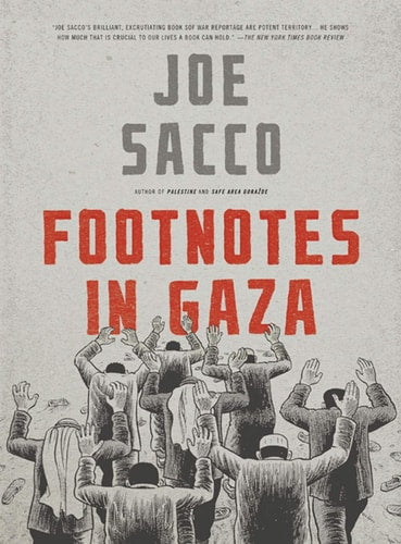 Cover of the book 'Footnotes in Gaza' by Joe Sacco, featuring a black and white illustration of people with raised hands.