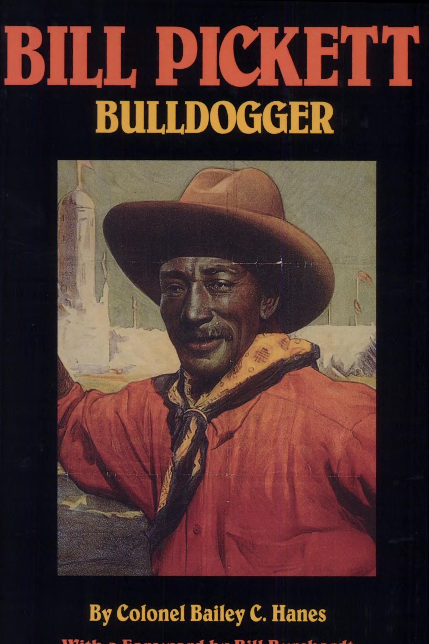 Book cover for 'Bulldogger' by Bill Pickett, featuring a portrait of a cowboy in a brown hat and red shirt on a black background with large orange and yellow title text.