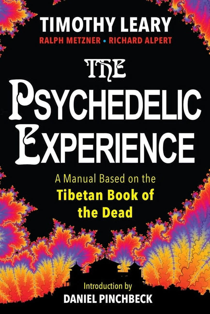 The Psychedelic Experience by Richard Alpert, Timothy Leary & Ralph Metzner