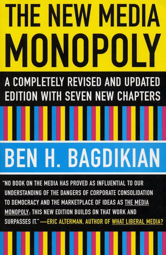 The cover of 'The New Media Monopoly' by Ben H. Bagdikian features a black and white design with striped background patterns and the author's name prominently displayed.