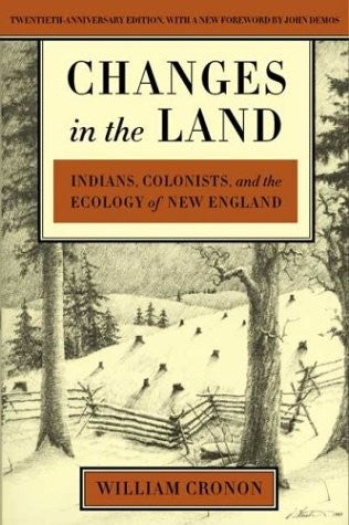 Book cover of 'Changes in the Land' by William Cronon with a snowy landscape illustration.