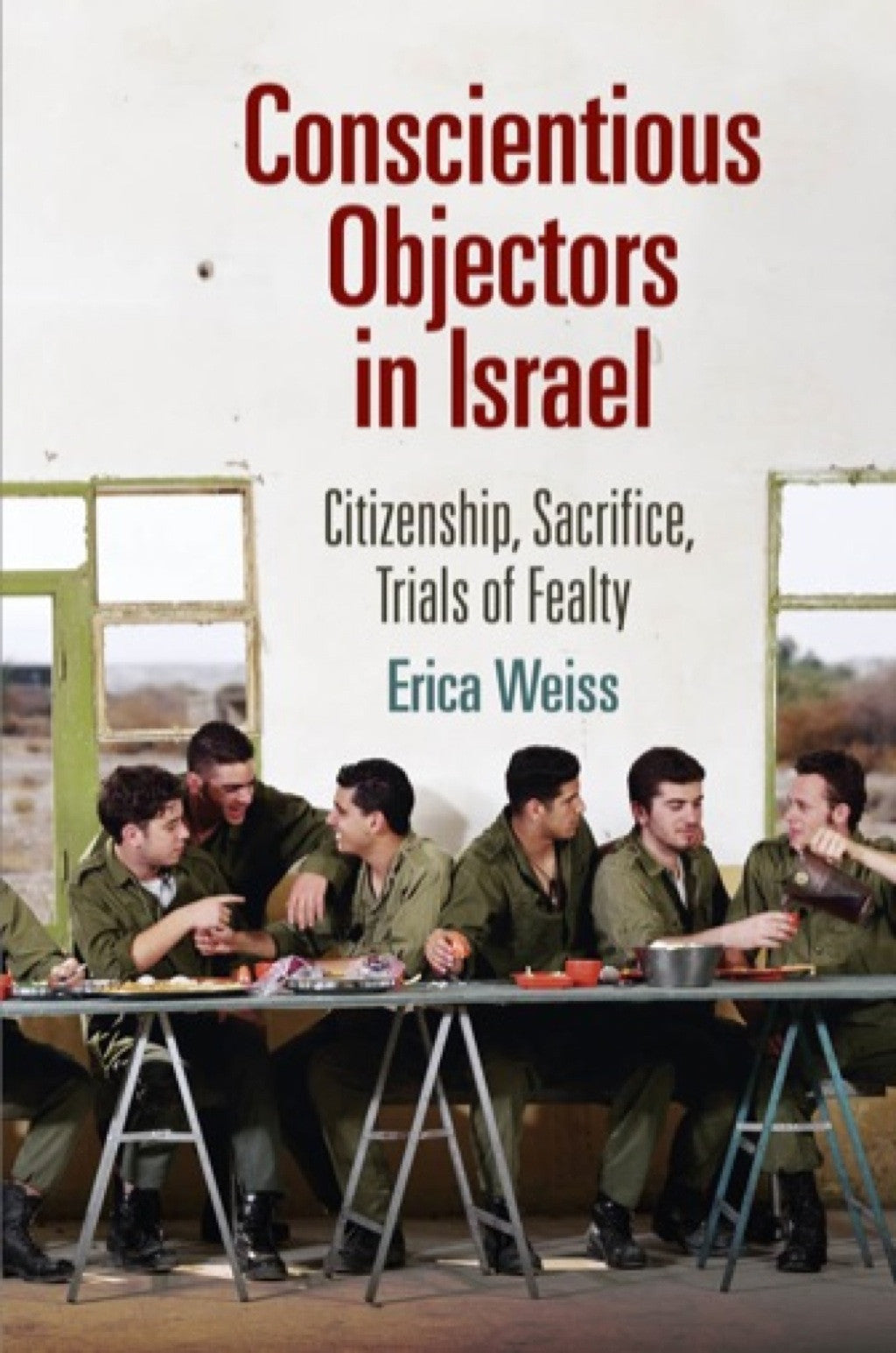 Book cover of 'Conscientious Objectors in Israel' with a group of men sitting around a table.