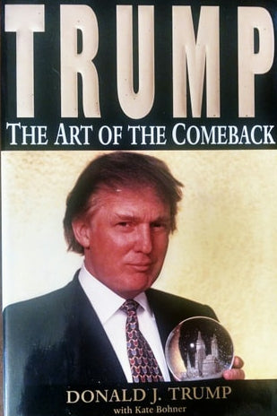 Cover of the book 'Trump: The Art of the Comeback' by Donald J. Trump with a photo of Trump holding a crystal ball.