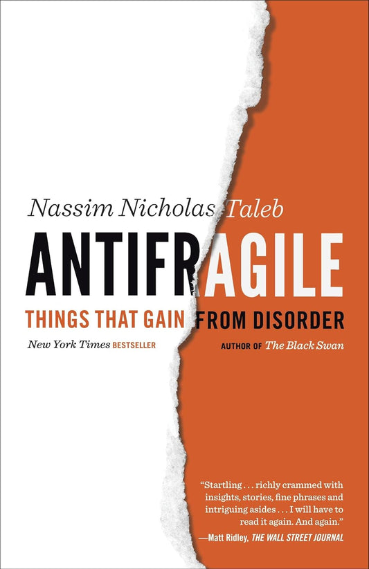 The image shows the cover of the book 'Antifragile: Things That Gain from Disorder' by Nassim Nicholas Taleb. The cover features a white background with a black and orange design, and the title is prominently displayed along with the author's name.