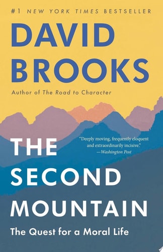 Book cover of 'The Second Mountain' by David Brooks with mountain graphic and text.
