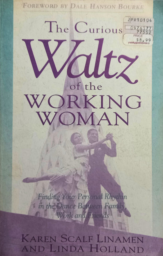 The Curious Waltz of the Working Woman
