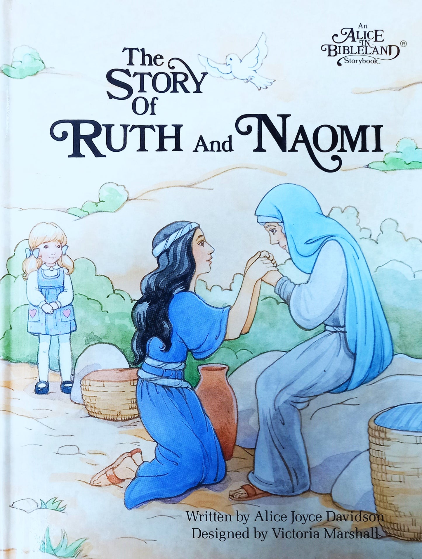 The Story of Ruth and Naomi by Alice Joyce Davidson