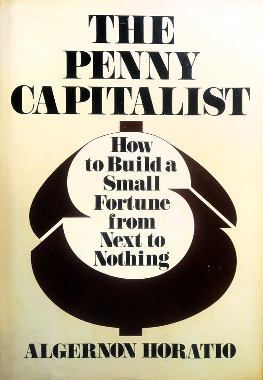 The cover of the book 'The Penny Capitalist' by Algernon Horatio features a minimalist design with text and a symbol.