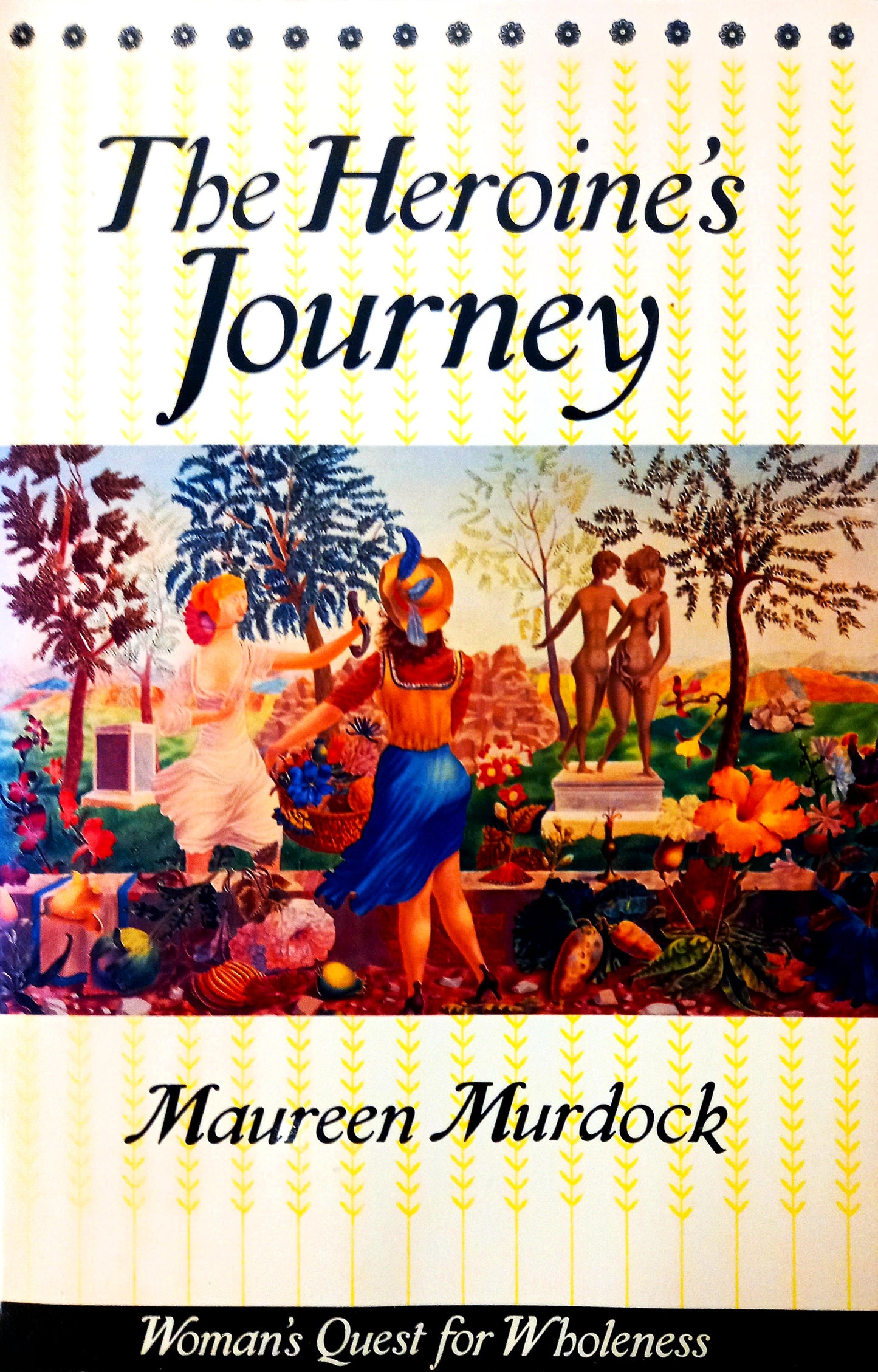 The Heroine's Journey by Maureen Murdock