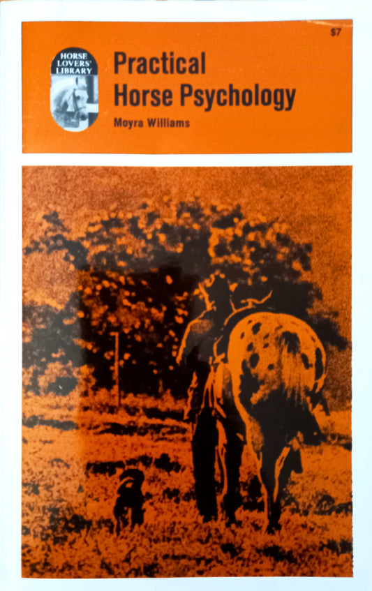 Practical Horse Psychology by Moyra Williams