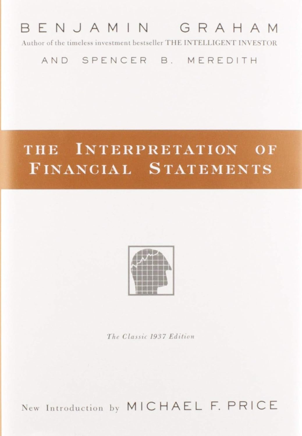 The Interpretation of Financial Statements by Benjamin Graham & Spencer B. Meredith